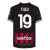 Maglia ufficiale AC Milan Theo 19 Casa 2022-23 per Uomo